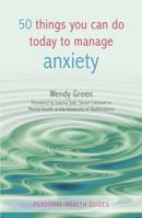 50 Things You Can Do Today to Manage Anxiety 1849530394 Book Cover