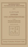 Ziffern Und Ziffernsysteme: I. Teil Die Zahlzeichen Der Alten Kulturvolker 3663151751 Book Cover