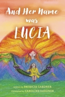And Her Name was Lucia B0F4MC4XF4 Book Cover