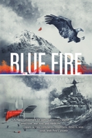 Blue Fire: A Novel 1665556285 Book Cover