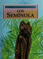 Los Seminola (Native American People) 0866253777 Book Cover