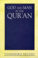God and Man in the Qur'an 0836992628 Book Cover