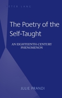 The Poetry of the Self-Taught: An Eighteenth-Century Phenomenon 143310251X Book Cover