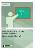 Mehrsprachigkeit in Der Fruhen Kindheit: Chance Oder Risiko? 3946458327 Book Cover