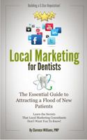 Local Marketing for Dentists: Building a 5 Star Reputation 0989279014 Book Cover