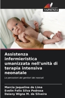 Assistenza infermieristica umanizzata nell'unità di terapia intensiva neonatale (Italian Edition) 6207727649 Book Cover