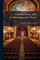 Vergeltung. Ein Schauspiel In 3 Aufz 1286714877 Book Cover