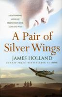 A Pair of Silver Wings 0099436469 Book Cover