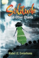 Solitude and Other Chants: Poems B09XBMJKPD Book Cover