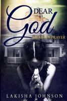 Dear God: Hear My Prayer 198582471X Book Cover