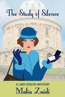 The Study of Silence: A Lady Evelyn Mystery 1543916384 Book Cover