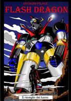 Flash Dragon 0244128863 Book Cover