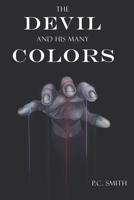 The Devil and His Many Colors 1092124128 Book Cover