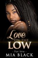 Love On The Low 9 1073092178 Book Cover