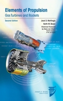 Elements of Propulsion: Gas Turbines and Rockets, Second Edition 1624103715 Book Cover