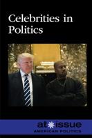 Celebrities in Politics (At Issue) 1534505180 Book Cover