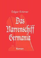 Das Narrenschiff Germania 3898117383 Book Cover