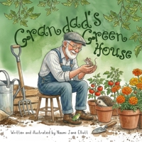 Grandad's Greenhouse: A children's book about kindness and friendship B0GNFM5H9X Book Cover
