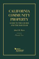 California Community Property: Guide to the Course and the Bar Exam (Hornbooks) 1640206930 Book Cover