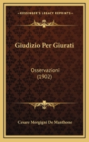 Giudizio Per Giurati: Osservazioni (1902) 1161186530 Book Cover