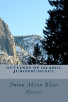 Outlines of Islamic Jurisprudence 1541155327 Book Cover