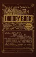 The Australian Enquiry Book: Of Household & General Information 1537193910 Book Cover