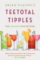 Helen McGinn's Teetotal Tipples, for January and Beyond 1472139402 Book Cover