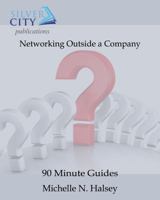 Networking Outside a Company 1640040293 Book Cover