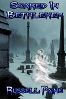 Scared in Bethlehem 1329903277 Book Cover