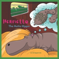 Henrietta: The Hutto Hippo B0BTPDKYVW Book Cover