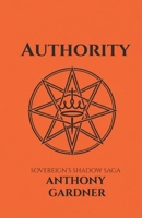 Authority: The Sovereigns Shadow Saga B0GYWRVNLL Book Cover