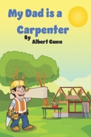 My Dad is a Carpenter B0BCDB6SCR Book Cover