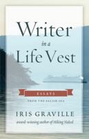 Writer in a Life Vest: Essays from the Salish Sea 195636871X Book Cover