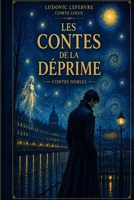 Les Comtes de la déprime: Contes nobles (Résonnances intimes) (French Edition) B0H2HNWQDY Book Cover
