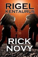 Rigel Kentaurus 1470123150 Book Cover