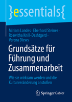 Grundsätze für Führung und Zusammenarbeit: Wie sie wirksam werden und die Kulturveränderung anstoßen (essentials) (German Edition) 3662696517 Book Cover