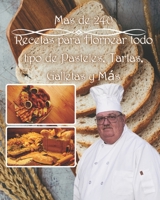 Más de 240 recetas para hornear todo tipo de pasteles, tartas, galletas y más: faciles para todo y están en este magnifico ejemplar B08P1KLSXB Book Cover