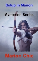 Setup in Marion: Mysteries Series 1806030594 Book Cover