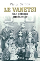 Le Vanetsi - Une enfance arménienne 2234061261 Book Cover
