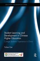 Student Learning and Development in Chinese Higher Education: College Students' Experience in China 1138604534 Book Cover