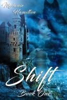 Shift (Book One) 1542757983 Book Cover