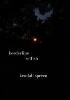 Borderline Selfish 1678193356 Book Cover