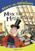 Max The Magnificent (Max-a-Million) 1894222555 Book Cover