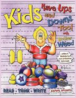 Kids Have Ups and Downs Too! 0985365013 Book Cover