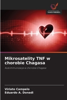 Mikrosatelity TNF w chorobie Chagasa (Polish Edition) 6209551351 Book Cover