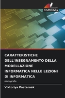 Caratteristiche Dell'insegnamento Della Modellazione Informatica Nelle Lezioni Di Informatica (Italian Edition) 6207857496 Book Cover