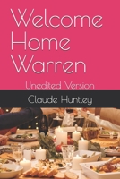 Welcome Home Warren: Unedited Version B0GMX86PHG Book Cover