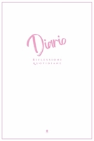 Diario Riflessioni Quotidiane : Per l'Eroe Che è in Te (Edizione in Bianco e Rosa) 1969117222 Book Cover