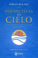 Perspectivas del Cielo: Su Influencia En La Misionologia Latinoamericana 1948578123 Book Cover