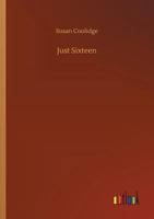 Just Sixteen 1514282119 Book Cover
